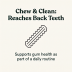 Chew & Clean Rubber Dental Stick dental benefit callout